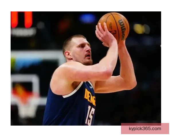 约基奇谈沃特森恢复期 掘金现阶段重心放在球员健康